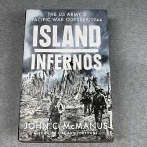 Island Infernos The US Army's Pacific‎ War Odyssey, 1944